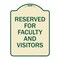 Signmission School Parking Reserved for Faculty and Visitors Heavy-Gauge Aluminum Sign, 24" x 18", TG-1824-22970 A-DES-TG-1824-22970 - alternate 1